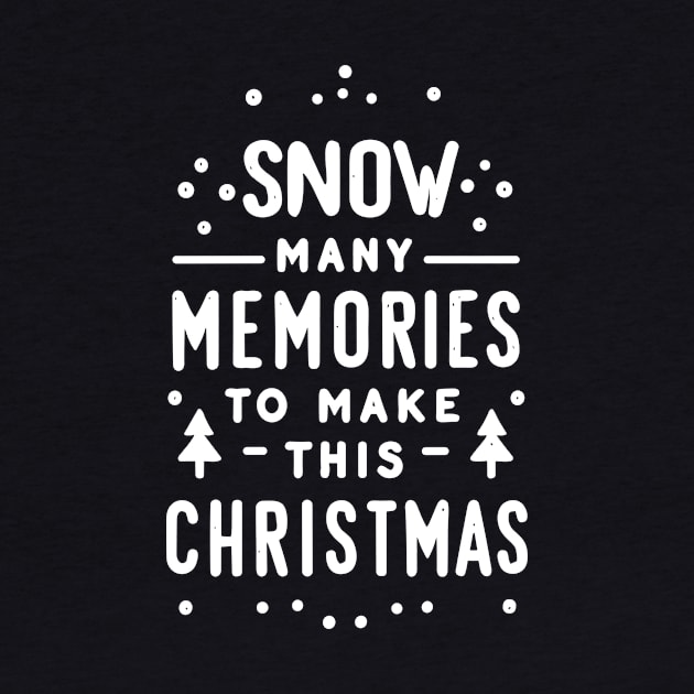 Snow Many Memories to Make This Christmas by Francois Ringuette